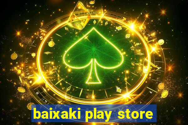 baixaki play store